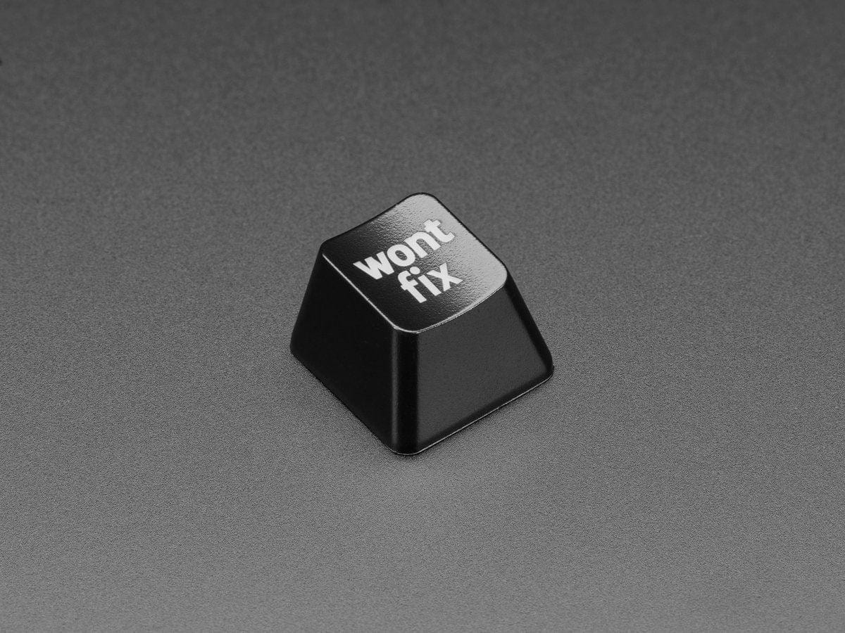 Etched Glow-Through Keycap with "wont fix" Text (MX Compatible Switches)