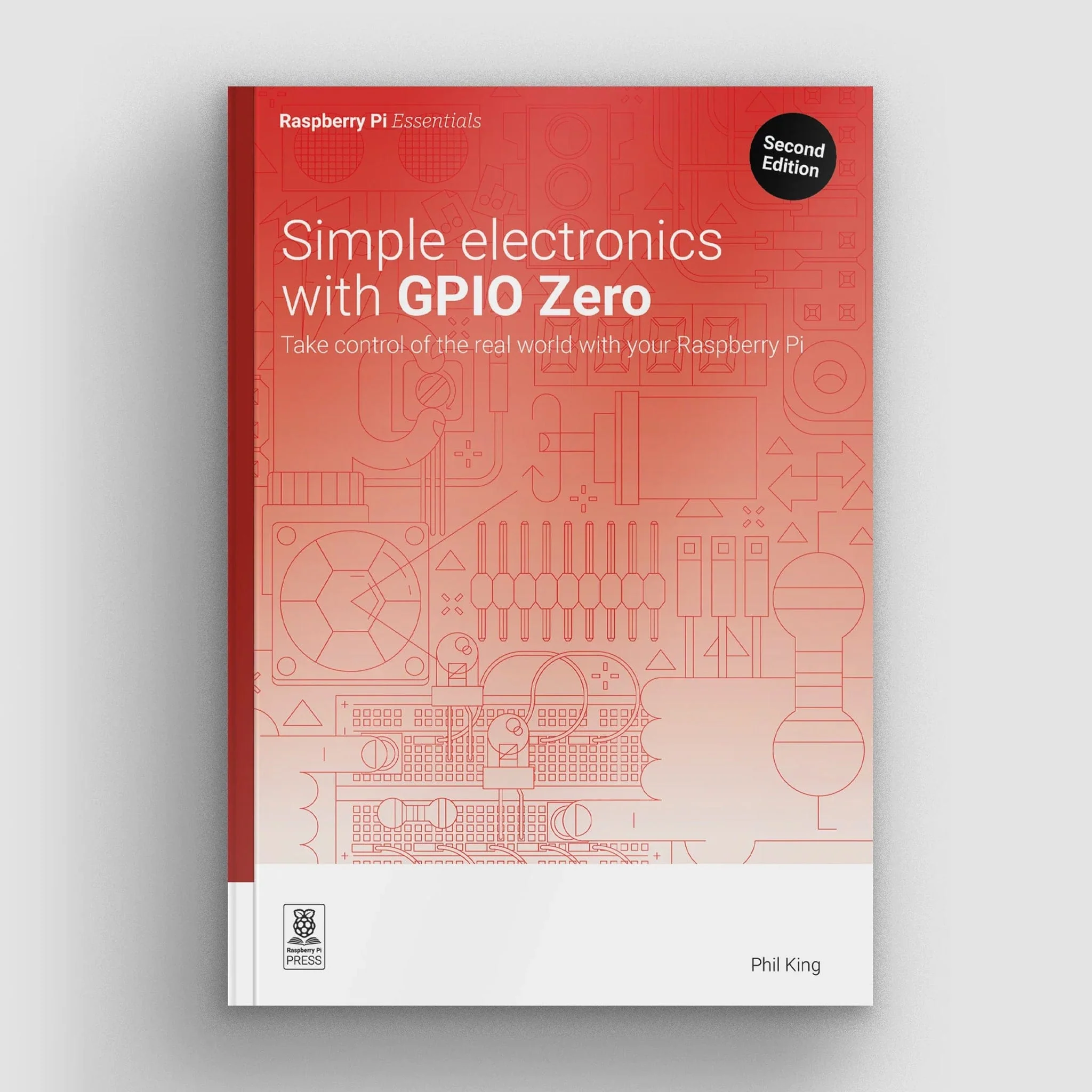 Simple Electronics with GPIO Zero - 2nd Edition