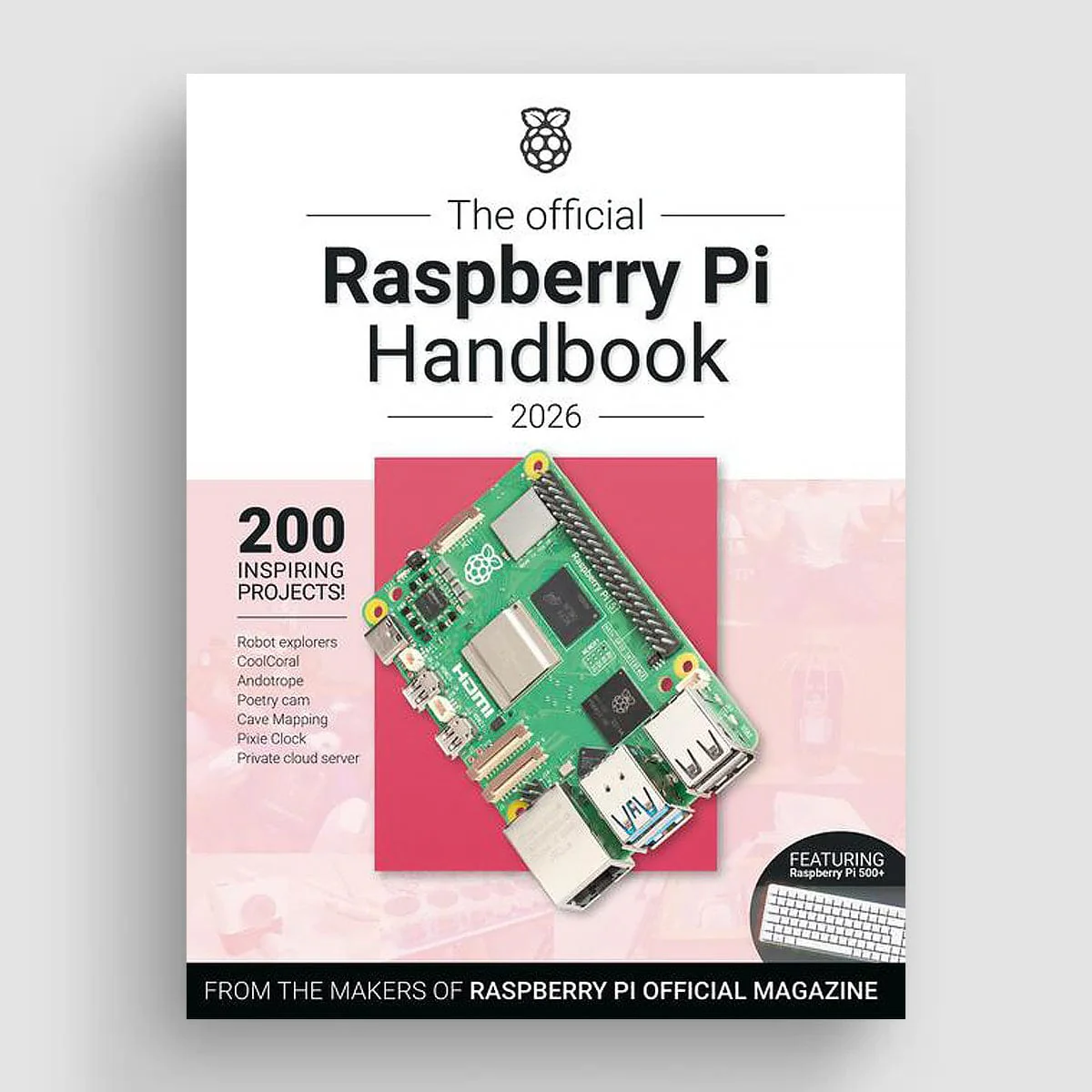 The Official Raspberry Pi Handbook 2026